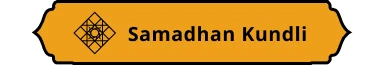 samadhan kundli